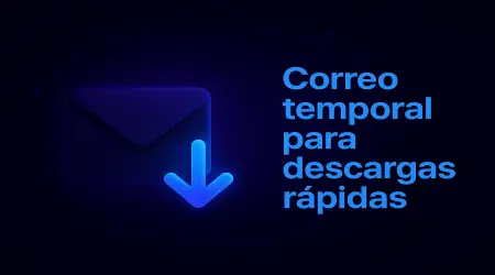 5 situaciones donde un correo temporal te ahorra spam y problemas